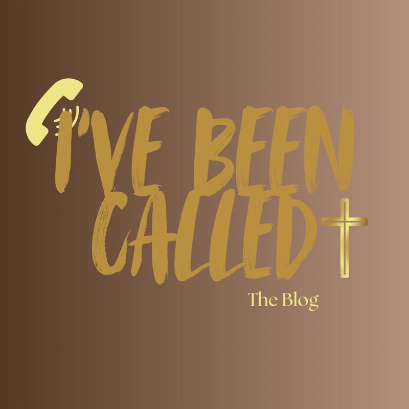 Welcome to I've Been Called: The Blog